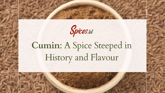 Cumin: A Spice Steeped in History and Flavour