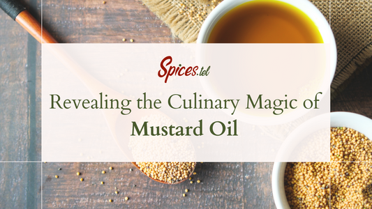 Revealing the Culinary Magic of Mustard Oil