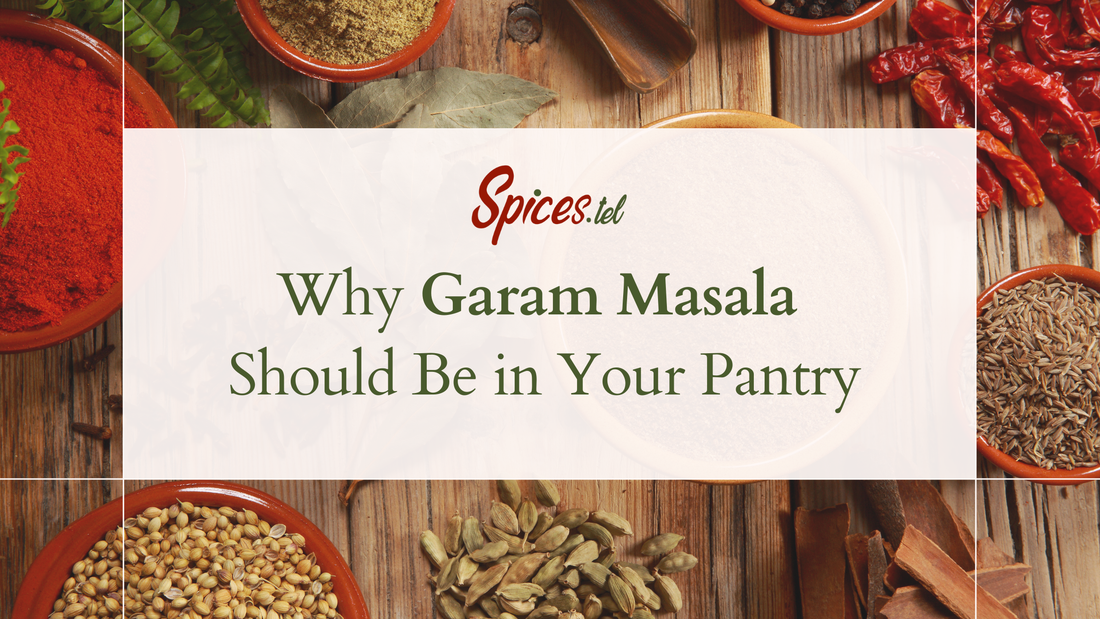 Why Garam Masala Should Be in Your Pantry