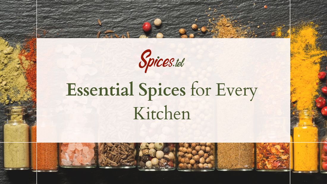 Essential Spices for Every Kitchen