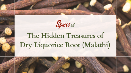 The Hidden Treasures of  Dry Liquorice Root (Malathi)